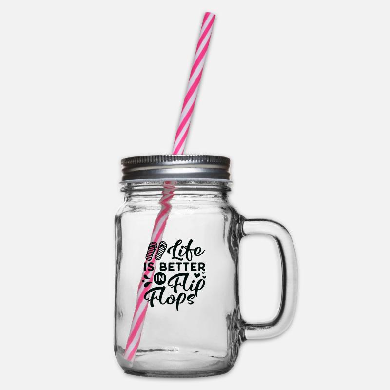 LIfe is better in Flips Flops - Henkelglas mit Schraubdeckel - Klar
