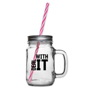 Deal with it Zitat - Henkelglas mit Schraubdeckel - Klar - Rechts