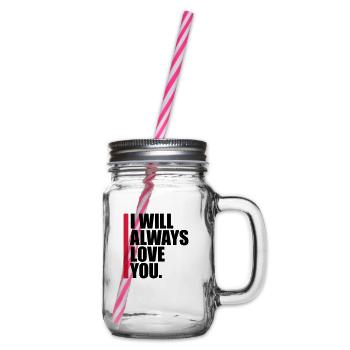 I will always love - Glass jar with handle and screw cap - clear - Right