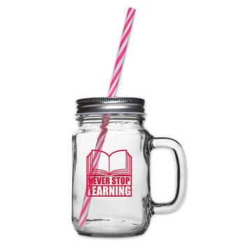 never stop learning Zitat - Henkelglas mit Schraubdeckel - Klar - Rechts