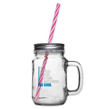 you can be kind - Glass jar with handle and screw cap - clear - Right