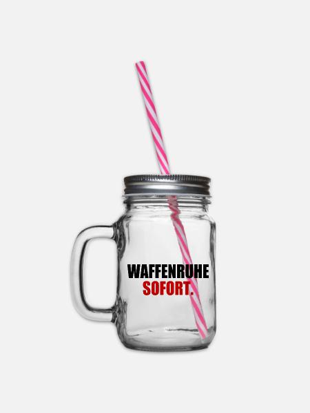 waffenruhe sofort - Henkelglas mit Schraubdeckel - Klar