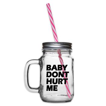 Baby dont hurt me - Bocal à boisson - transparent - Gauche