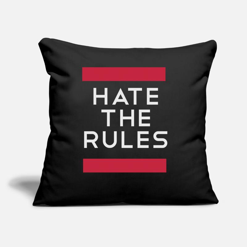 Hate the rules - disobey rules Sofa pillow with filling 45cm x 45cm