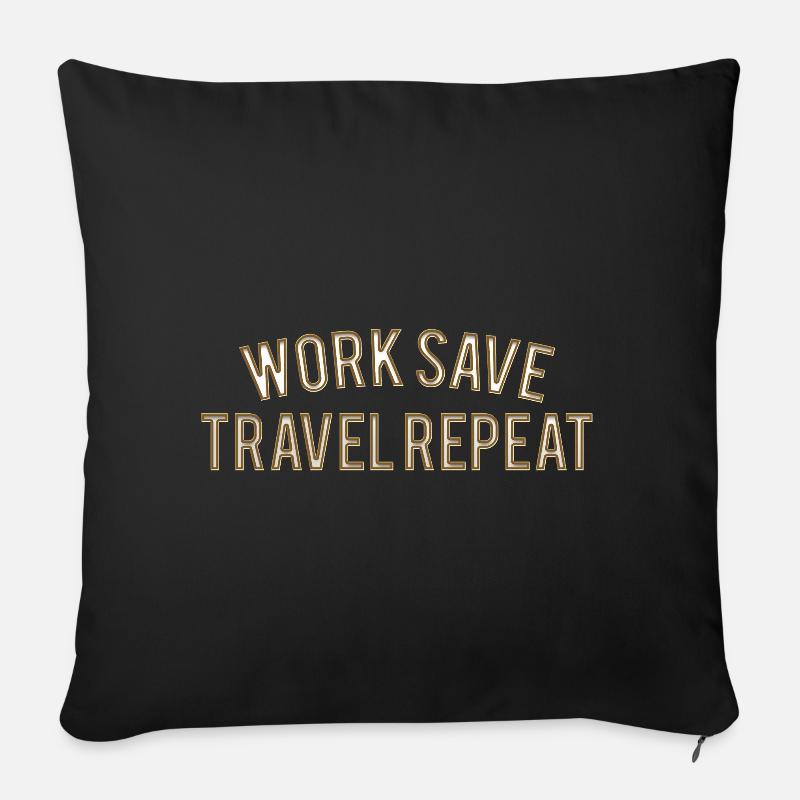 Work Save Travel Repeat - Sofakissen mit Füllung 45 x 45 cm - Schwarz