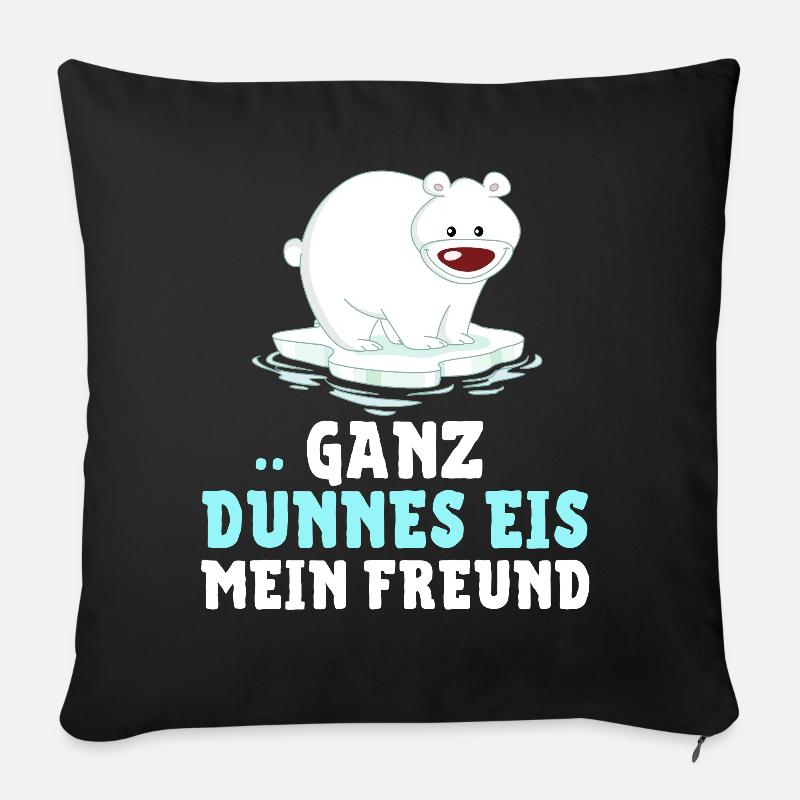 Eisbär - GANZ DÜNNES EIS MEIN FREUND! - Sofakissen mit Füllung 45 x 45 cm - Schwarz