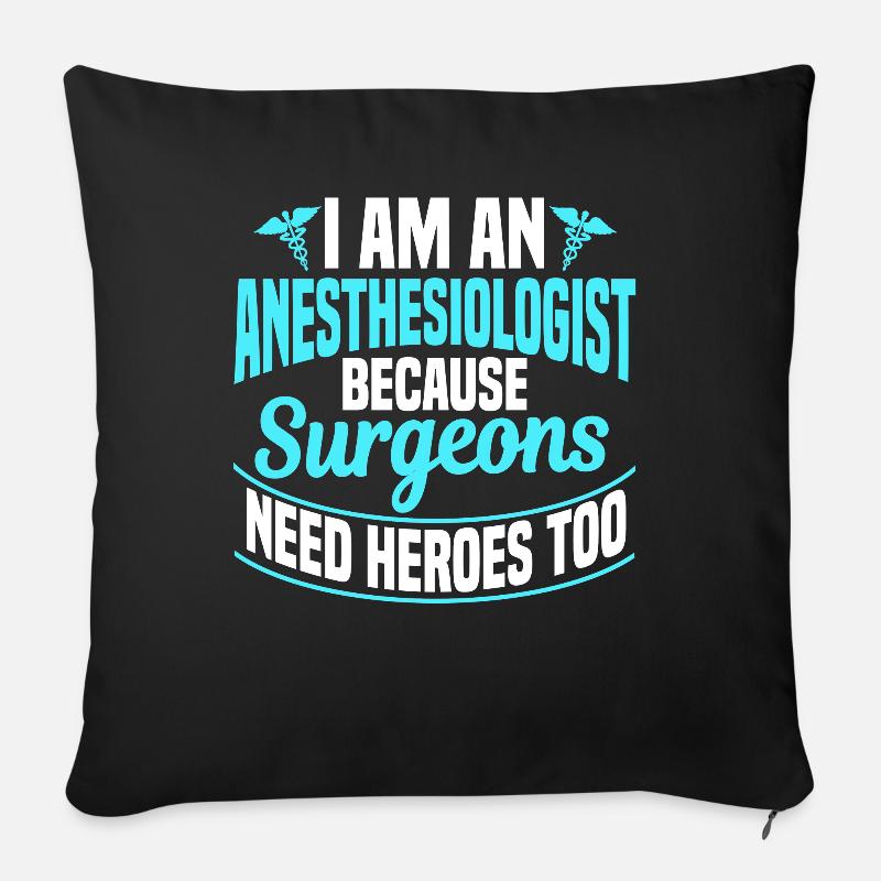 I'm An Anesthesiologist - Sofakissen mit Füllung 45 x 45 cm - Schwarz