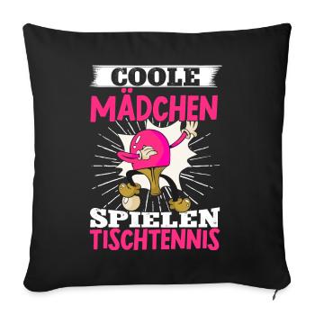Coole Mädchen Spielen Tischtennis Geschenk - Sofakissen mit Füllung 45 x 45 cm - Schwarz - Vorne