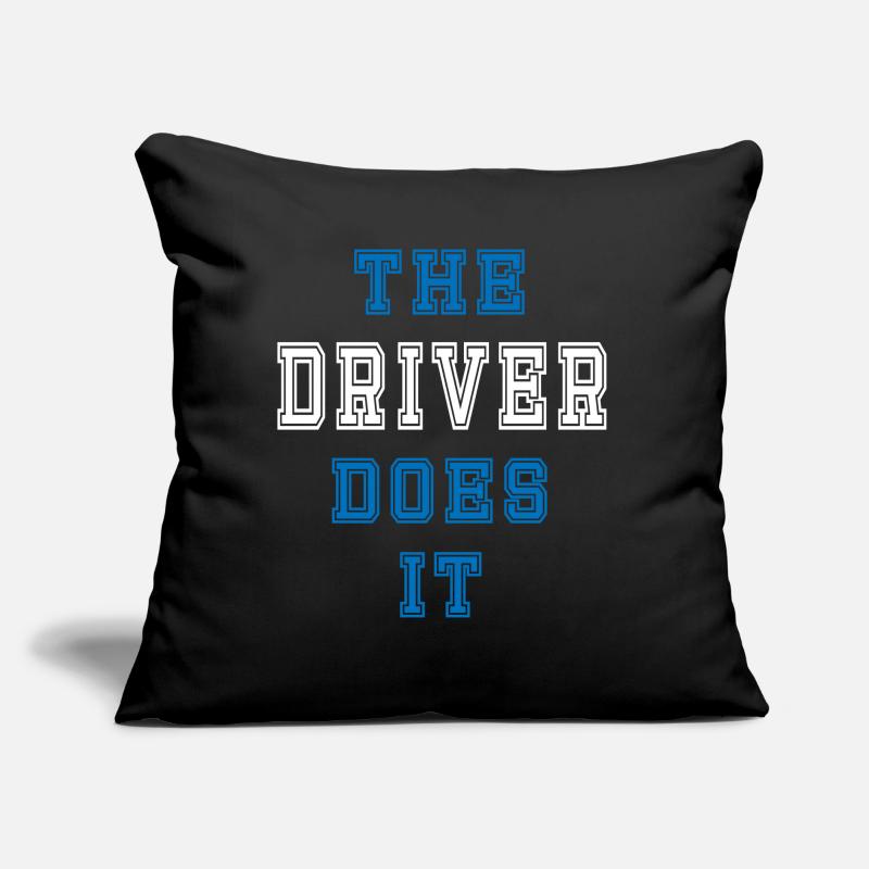 The driver does it driver gift Sofa pillow with filling 45cm x 45cm
