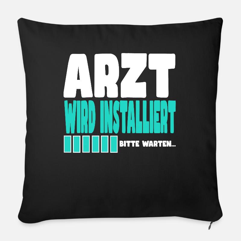 Arzt wird installiert - Sofakissen mit Füllung 45 x 45 cm - Schwarz