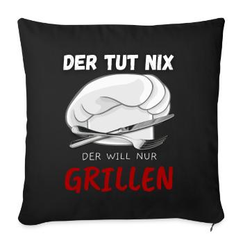 Männer Geschenk Grill BBQ T-Shirt: Der TUT nix - - Sofakissen mit Füllung 45 x 45 cm - Schwarz - Vorne
