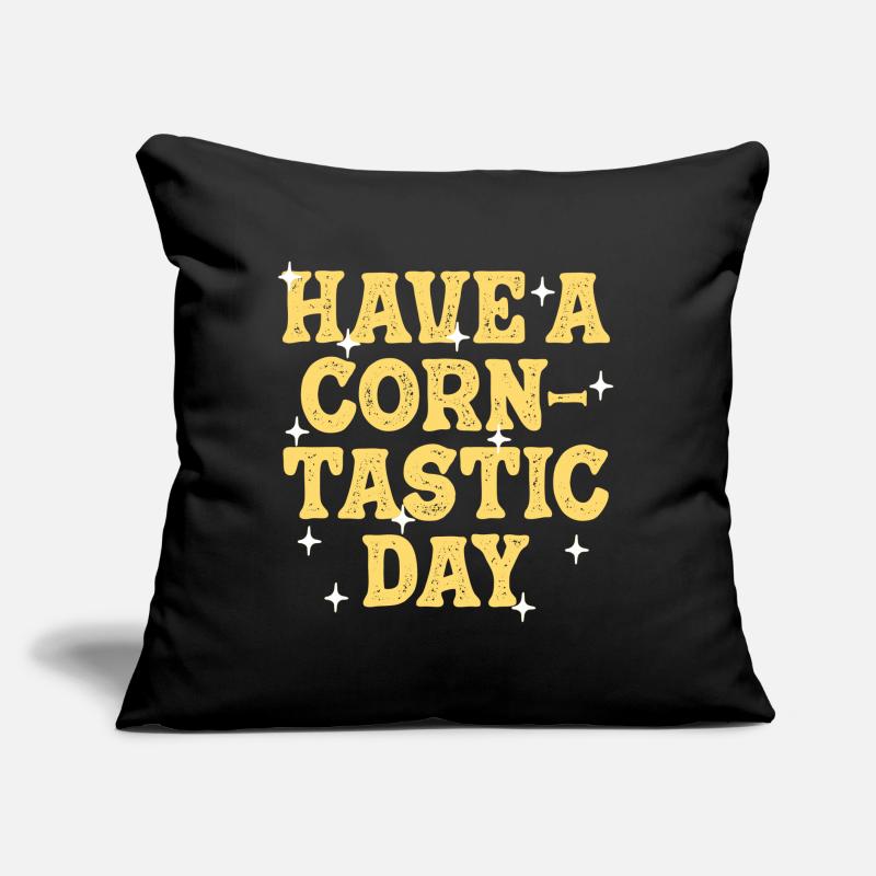Have a corntastic day Sofa pillow with filling 45cm x 45cm