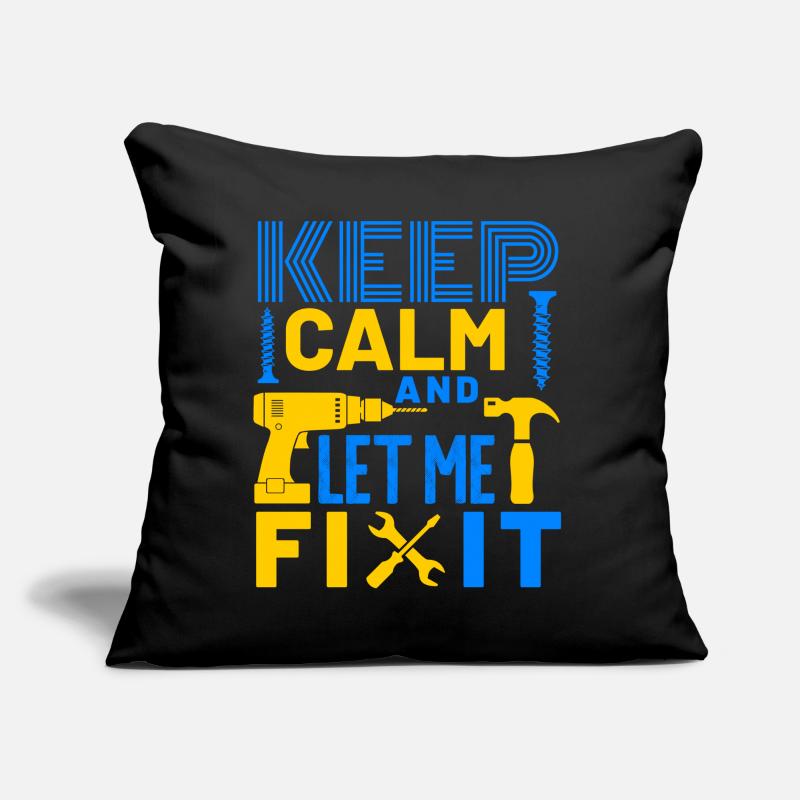Keep Calm and Let Me Fix It DIY Sofa pillow with filling 45cm x 45cm