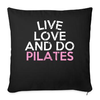 LIVE LOVE AND DO PILATES - Sofa pillow with filling 45cm x 45cm - black - Front