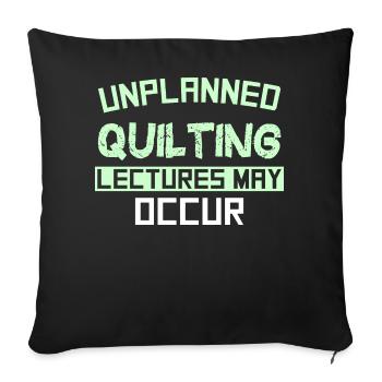 UNPLANNED QUILTING LECTURES MAY OCCUR - Sofakissen mit Füllung 45 x 45 cm - Schwarz - Vorne