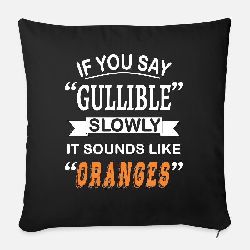 Si vous dites « Crédule » lentement, cela ressemble à - Coussin et housse de 45 x 45 cm - noir