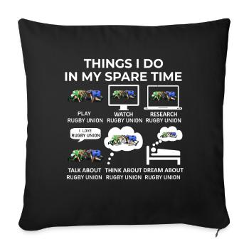 Things I Do in my Spare Time - Rugby Union - Sofa pillow with filling 45cm x 45cm - black - Front