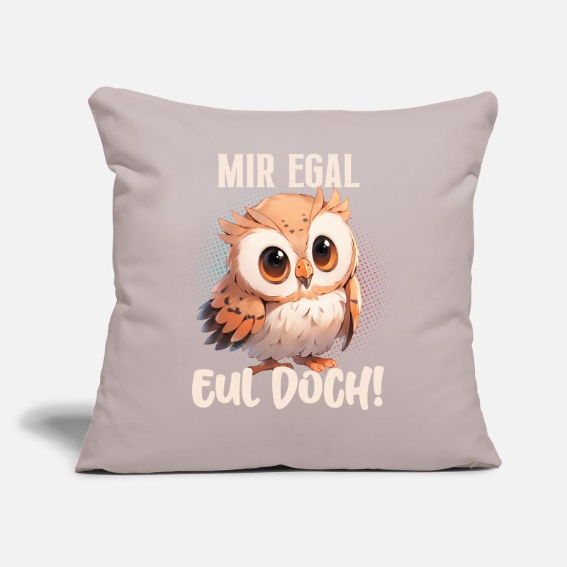 Mir Egal Eul Doch! Eule Lustige Sprüche Sofakissen mit Füllung 45 x 45 cm