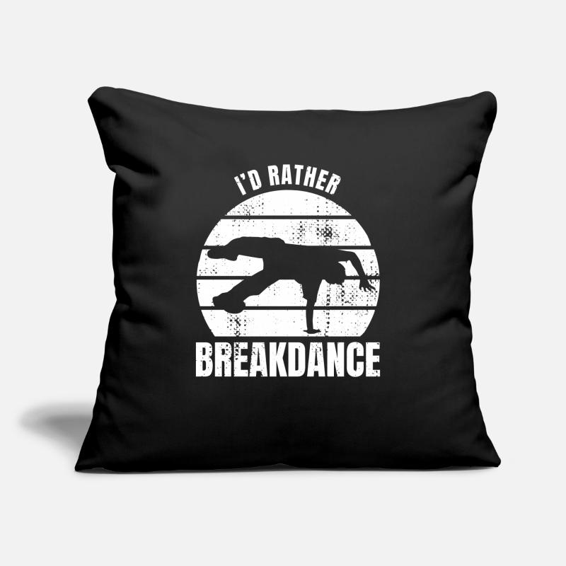 I'd Rather Breakdance Sofakissen mit Füllung 45 x 45 cm