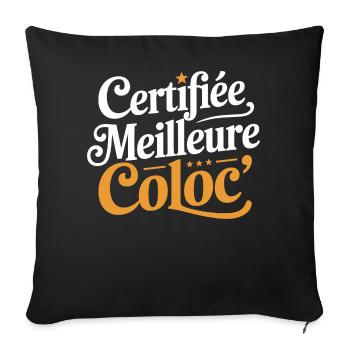 Certifiée meilleure coloc' - Coussin et housse de 45 x 45 cm - noir - Devant