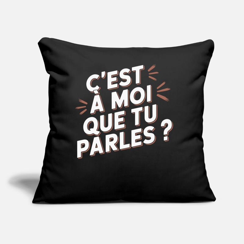 C'est à moi que tu parles ? Coussin et housse de 45 x 45 cm
