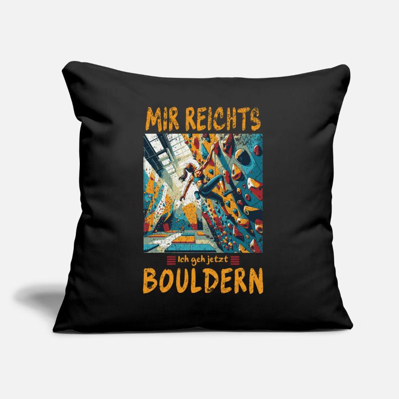 MIR REICHTS - Ich geh bouldern oder klettern Sofakissen mit Füllung 45 x 45 cm