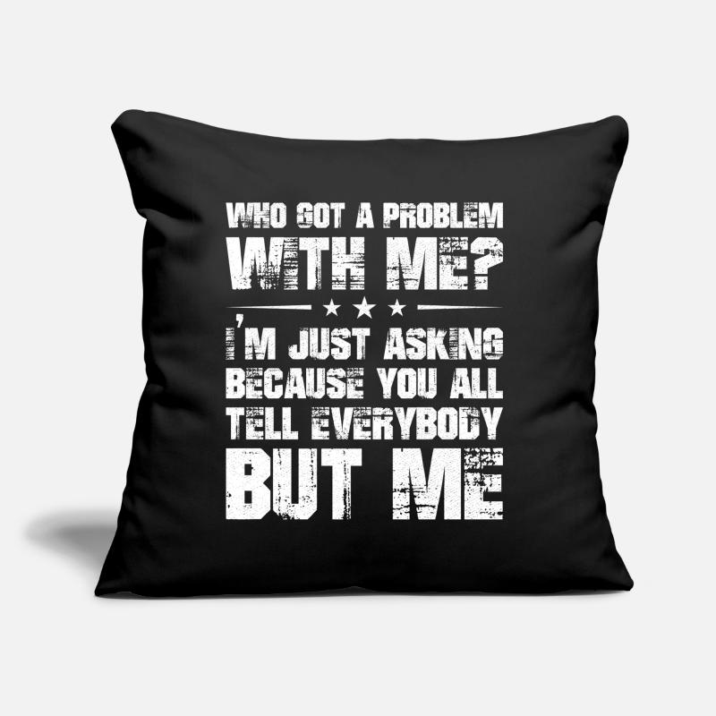who got a problem with me I'm just asking because Sofa pillow with filling 45cm x 45cm