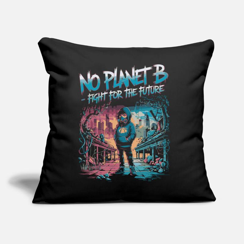 No Planet B – Fight for the Future Sofa pillow with filling 45cm x 45cm