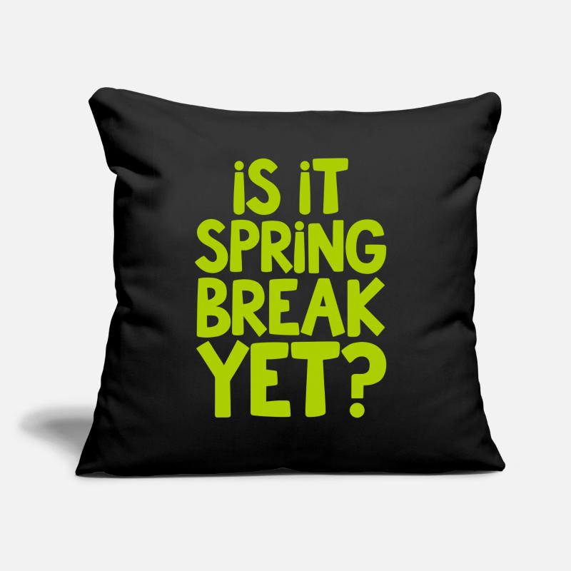 Spring Break Countdown Spruch Zitat Sofakissen mit Füllung 45 x 45 cm