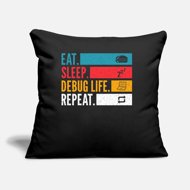 Eat Sleep Debug Repeat Developer Chemise Coussin et housse de 45 x 45 cm