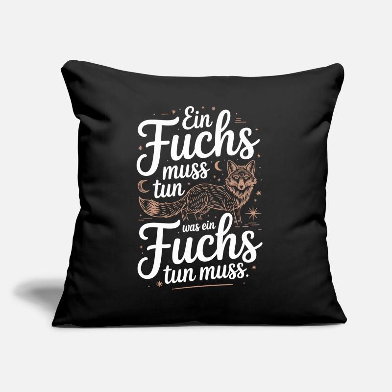 Fox saying: A fox must do what fox must do Sofa pillow with filling 45cm x 45cm