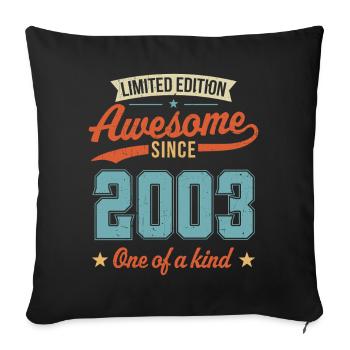 Awesome Since 2003 - Sofa pillow with filling 45cm x 45cm - black - Front