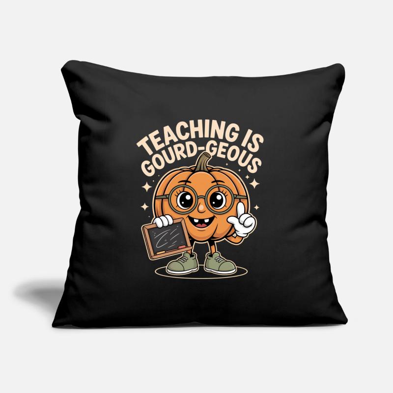 Herbst Lehrer Spruch Teaching Is Gourd Geous Sofakissen mit Füllung 45 x 45 cm