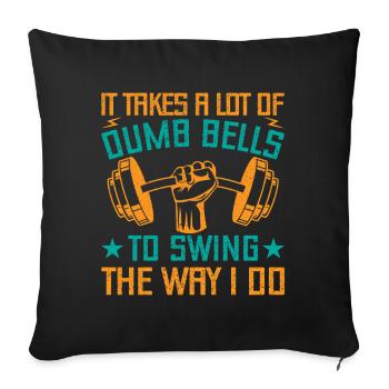Fitness Fanatics Dumb Bells To Swing Calisthenics - Sofa pillow with filling 45cm x 45cm - black - Front