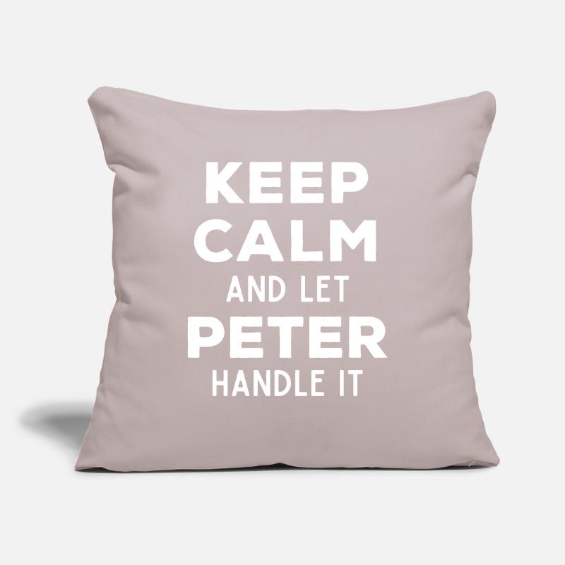 Keep Calm Let Peter sort it out Funny saying Sofa pillow with filling 45cm x 45cm