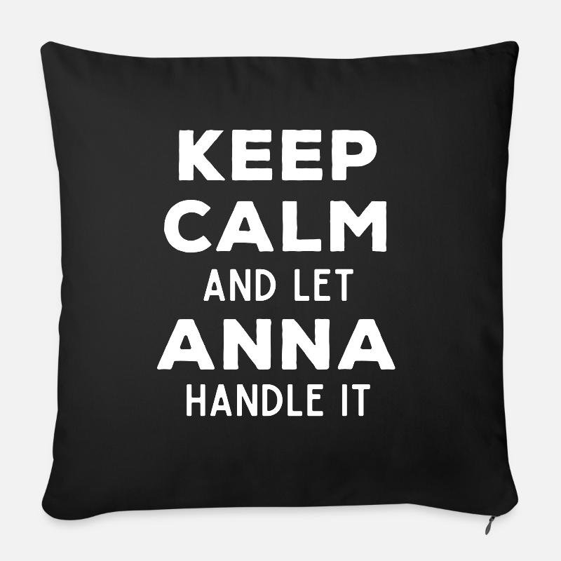 Keep Calm Lass Anna das regeln Lustiger Spruch - Sofakissen mit Füllung 45 x 45 cm - Schwarz