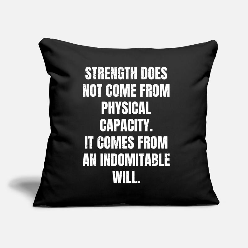 strength does not come from physical capacity it Sofakissen mit Füllung 45 x 45 cm