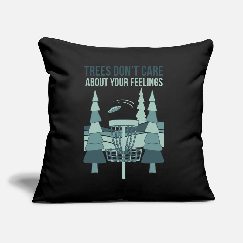Les arbres ne se soucient pas de vos sentiments Disc golf Coussin et housse de 45 x 45 cm