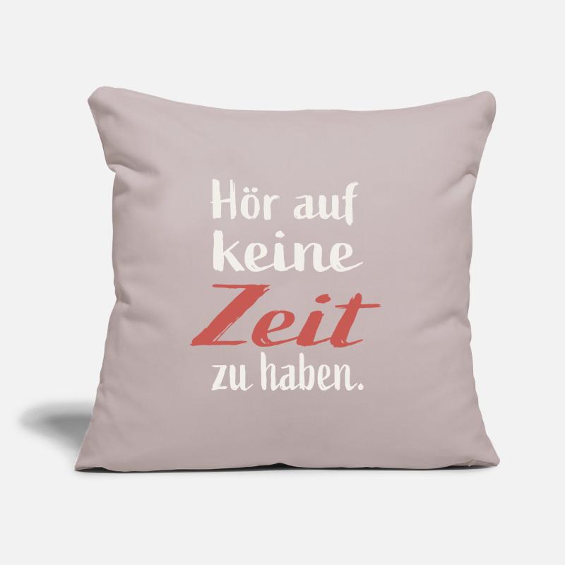 Stop not having time Sofa pillow with filling 45cm x 45cm