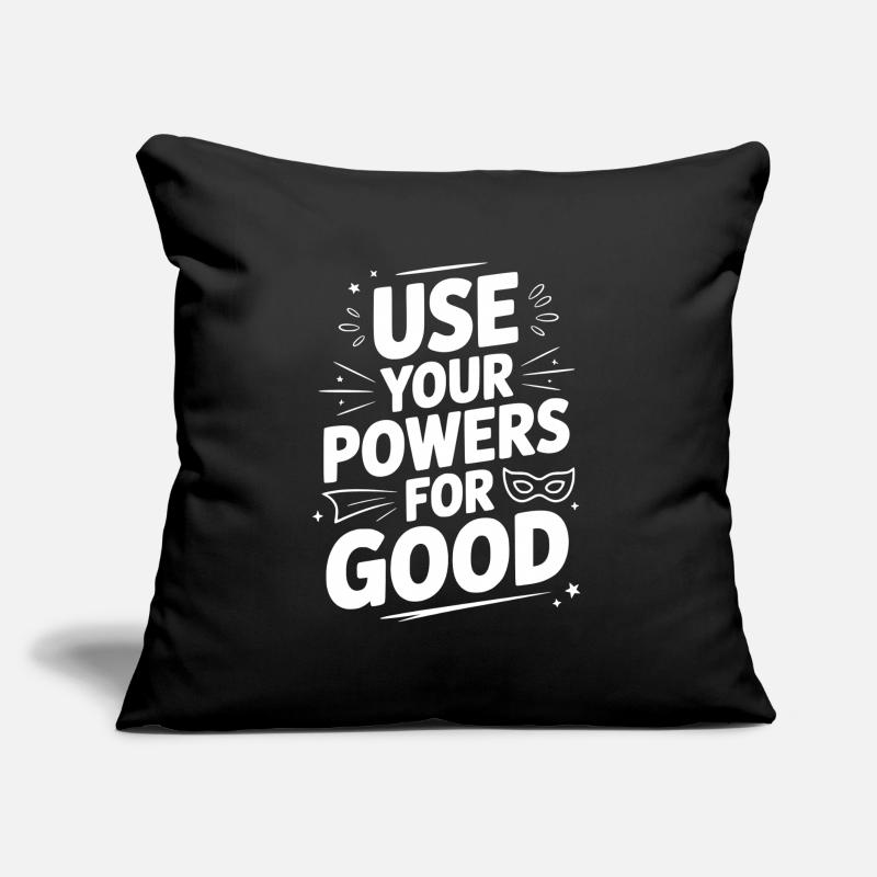 Use Your Powers for Good Sofa pillow with filling 45cm x 45cm