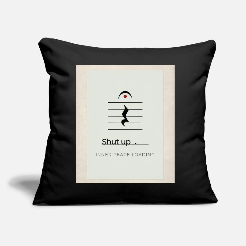 Shut up – Inner Peace Loading Design Sofakissen mit Füllung 45 x 45 cm