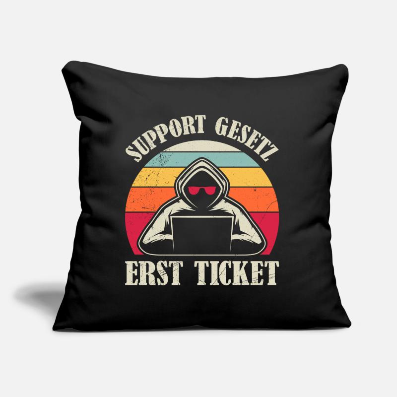 Computer Science Coder SUPPORT GESETZ ERST TICKET Sofakissen mit Füllung 45 x 45 cm
