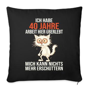 40th Company Anniversary Service Anniversary Work - Sofa pillow with filling 45cm x 45cm - black - Front