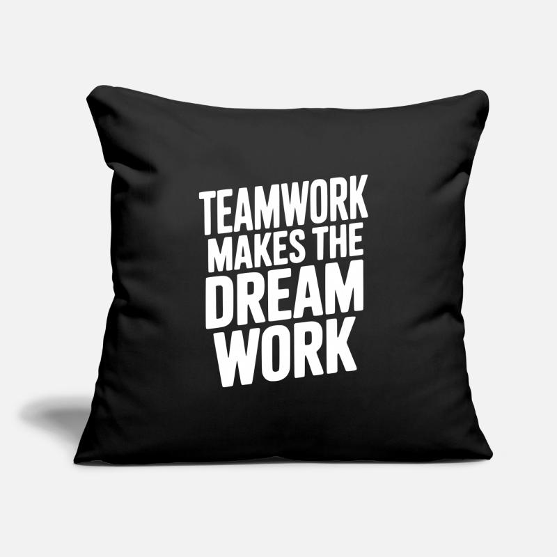 Teamwork Makes the Dream Work Sofa pillow with filling 45cm x 45cm