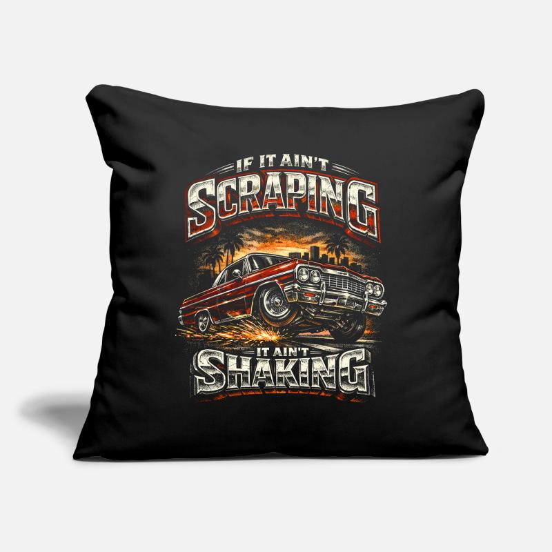 Lowrider Auto If It Aint Scraping It Aint Shaking Sofa pillow with filling 45cm x 45cm