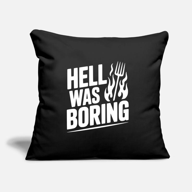 Hell Was Boring Sofa pillow with filling 45cm x 45cm