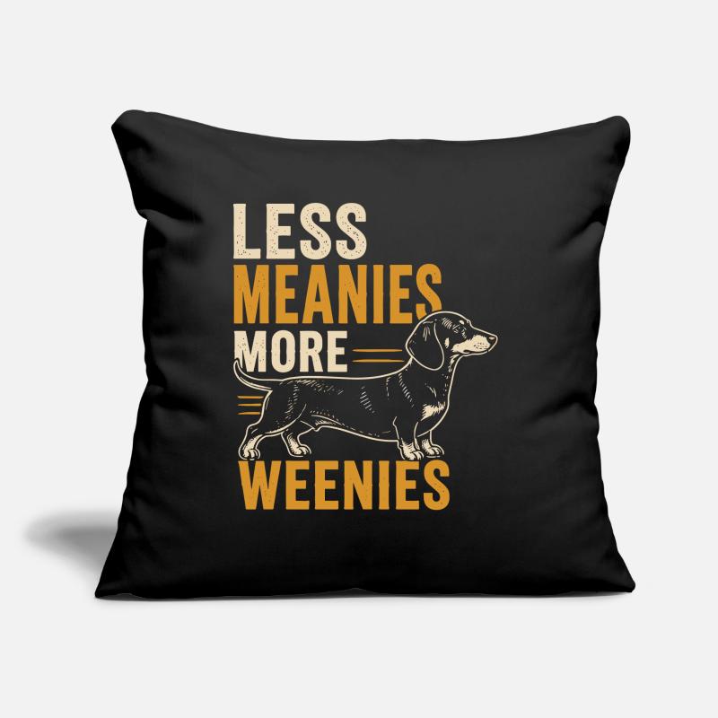 Moins méchant, plus de Weenies Coussin et housse de 45 x 45 cm