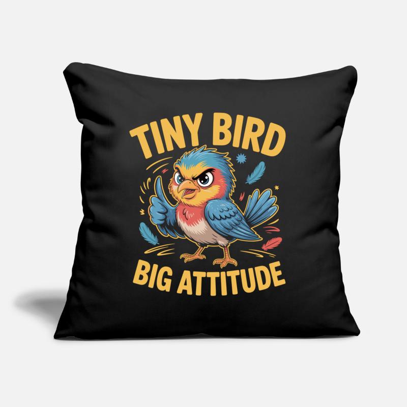 Tiny Bird Big Attitude Bird Saying Sofa pillow with filling 45cm x 45cm