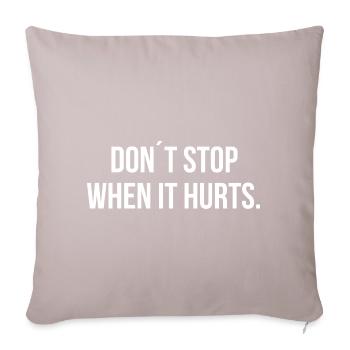 NE VOUS ARRÊTEZ PAS QUAND ÇA FAIT MAL. | Greyline Officiel - Coussin et housse de 45 x 45 cm - taupe clair - Devant
