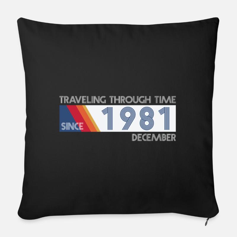 Funny Zeitreise Geburtstags Design December 1981 - Sofakissen mit Füllung 45 x 45 cm - Schwarz